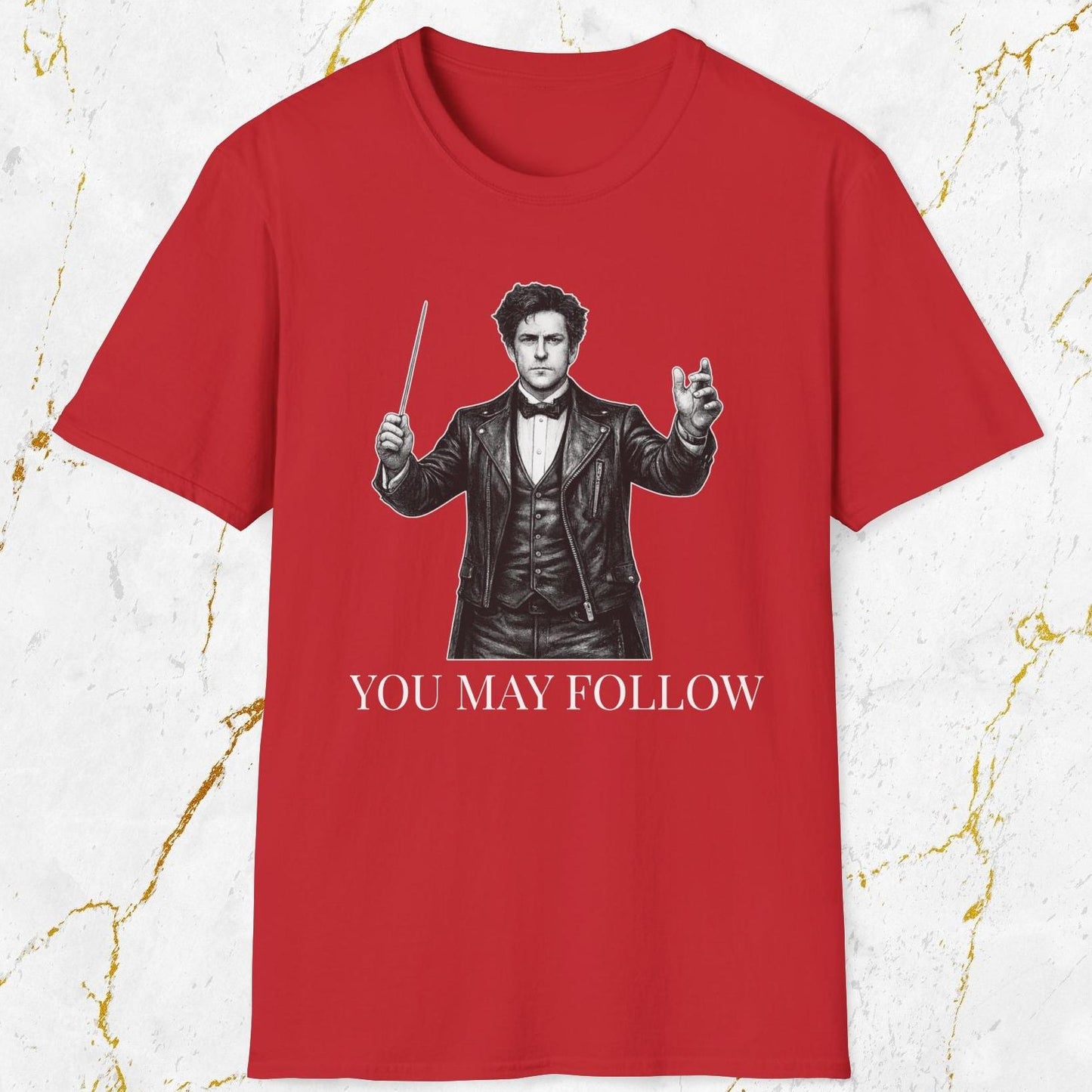 You May Follow T-Shirt