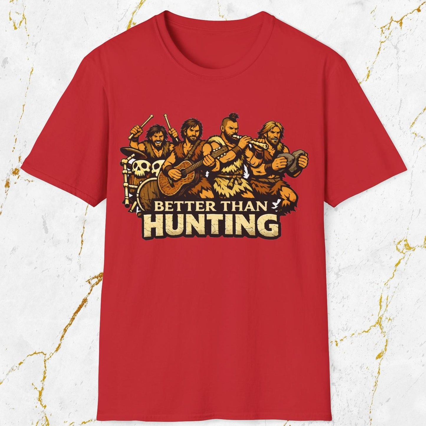 Better than Hunting T-Shirt