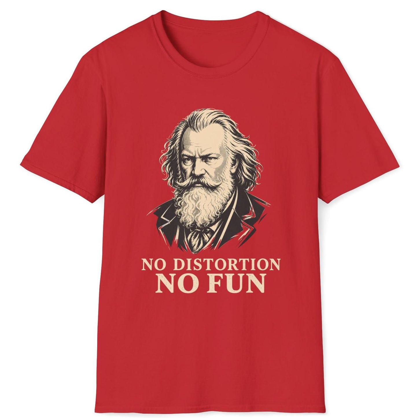 No Distortion No Fun (Brahms) T-Shirt