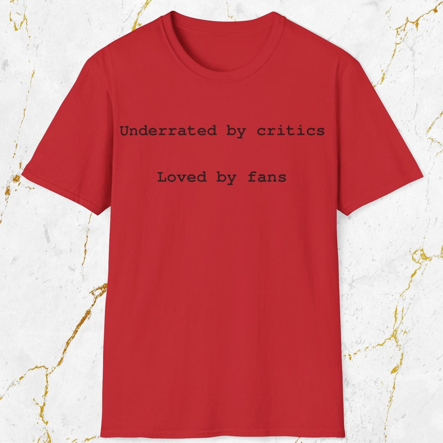 Underrated and Loved T-Shirt