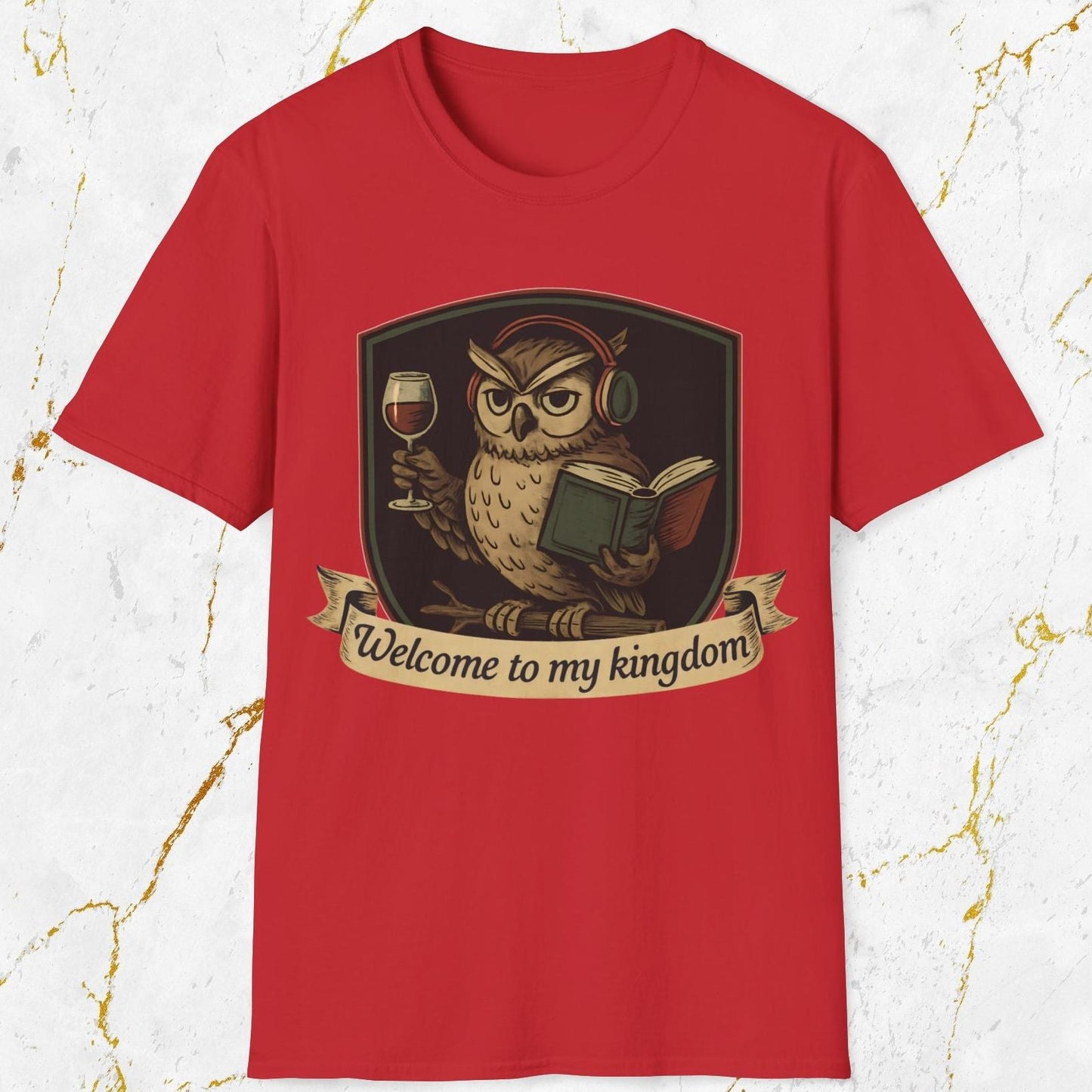 Welcome to My Kingdom T-Shirt