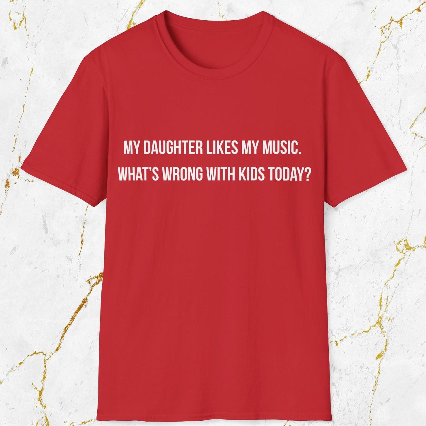 My Daughter Likes My Music T-Shirt