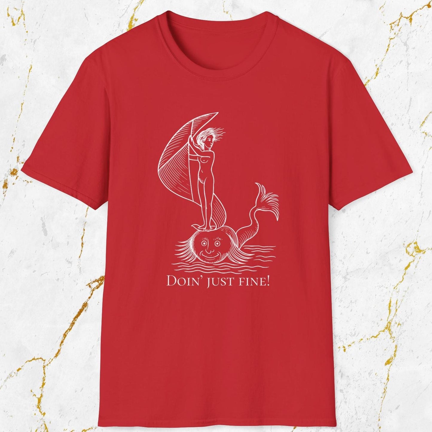 Doin' Just Fine T-Shirt