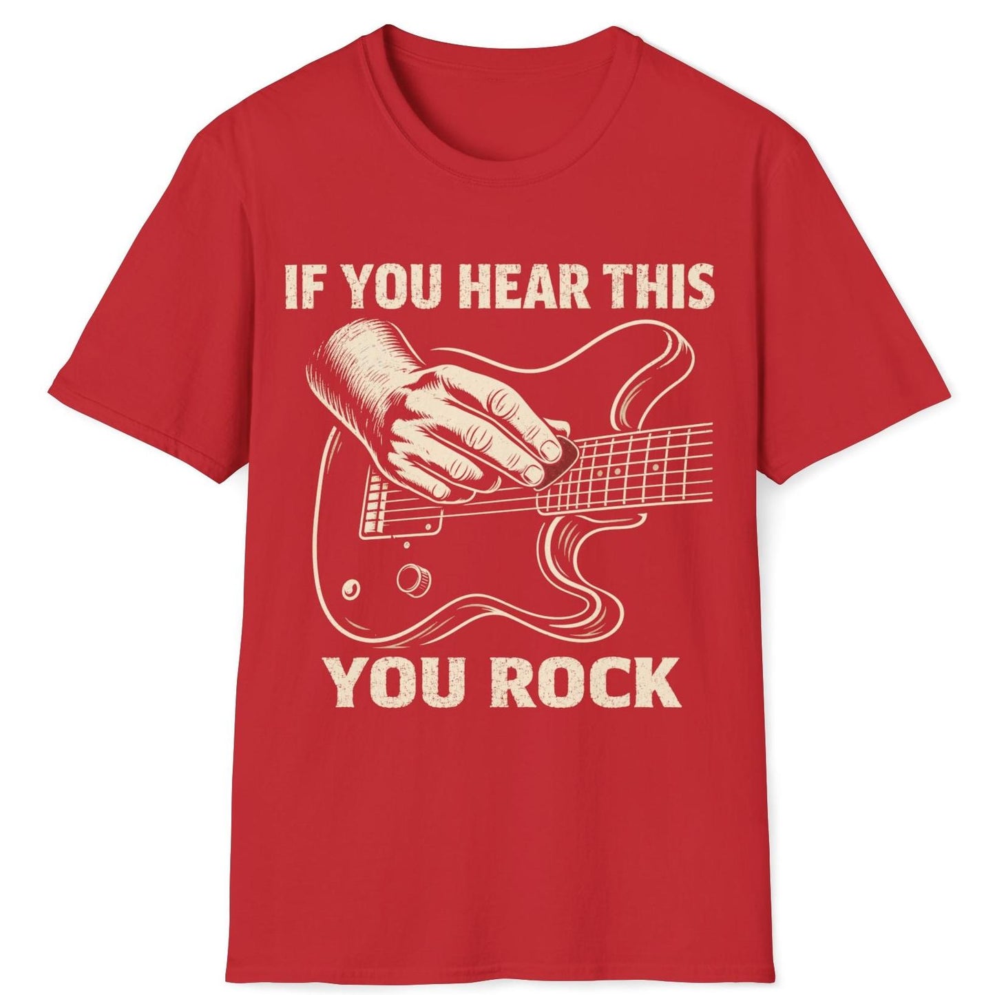 If You Hear This You Rock T-Shirt