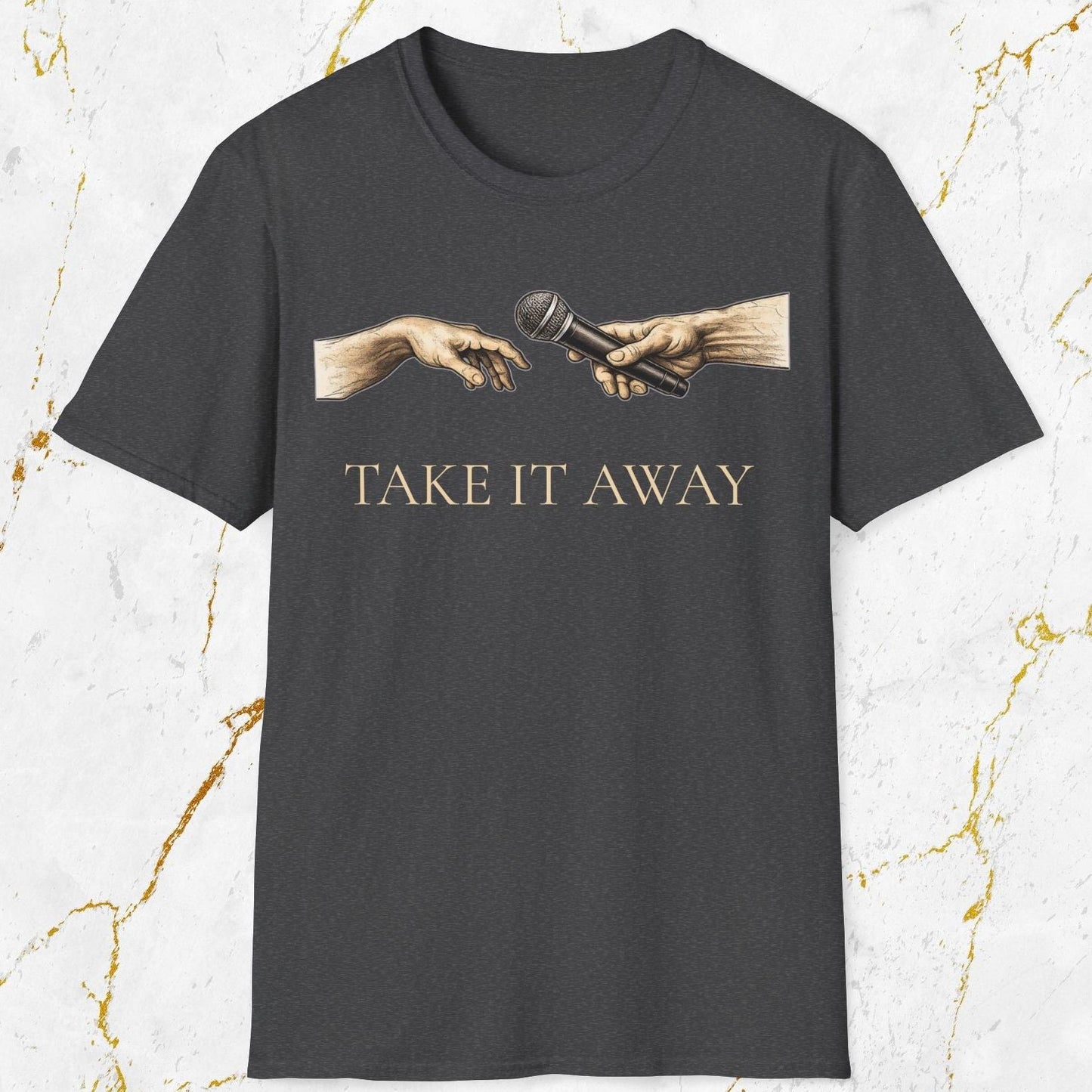 Take It Away T-Shirt