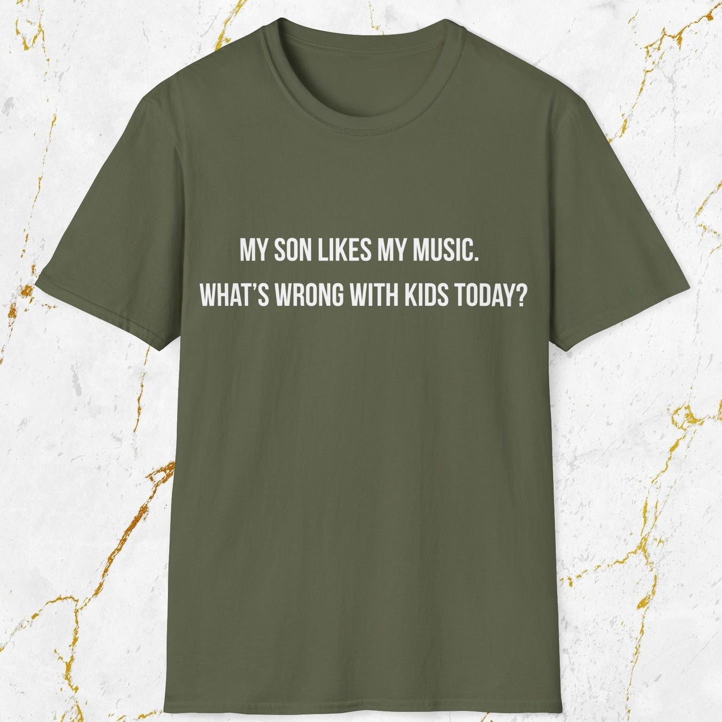 My Son Likes My Music T-Shirt