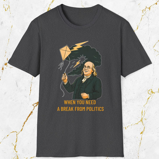 A Break from Politics T-Shirt