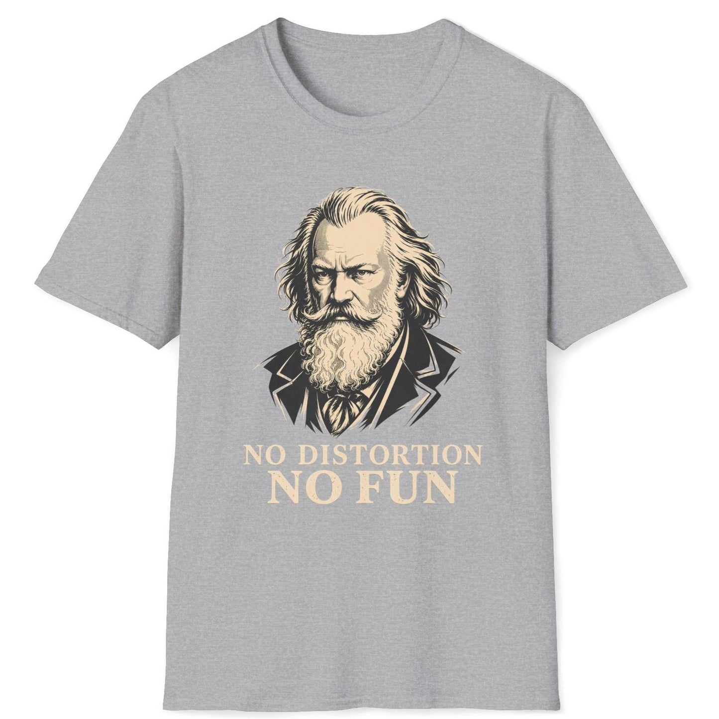 No Distortion No Fun (Brahms) T-Shirt