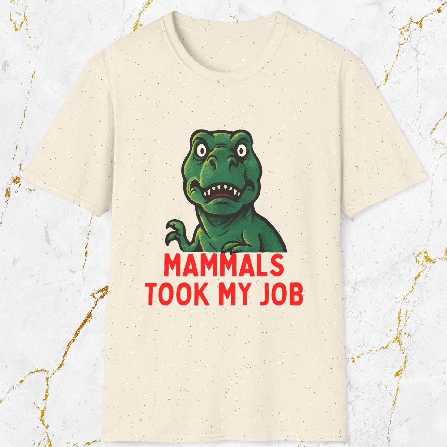 Mammals Took My Job T-Shirt