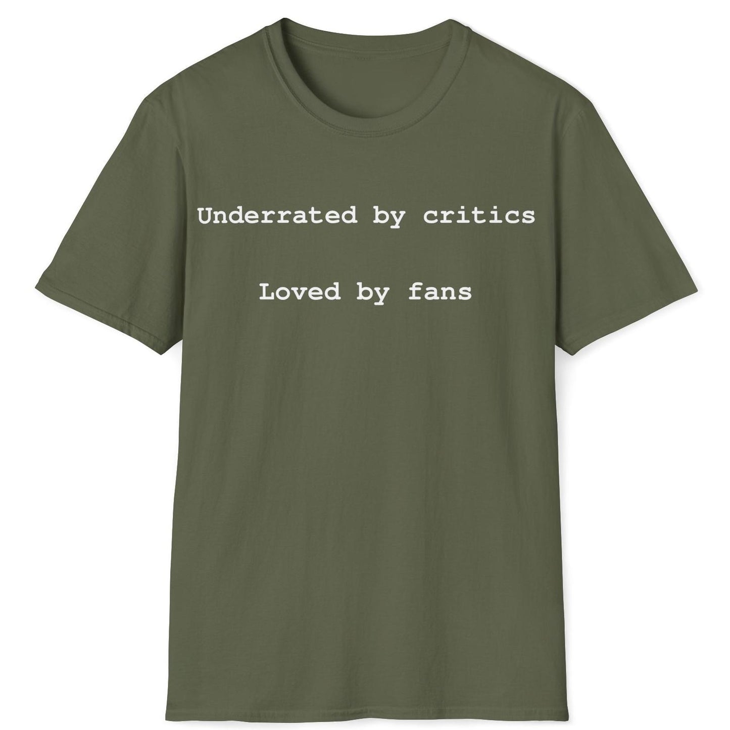 Underrated and Loved T-Shirt