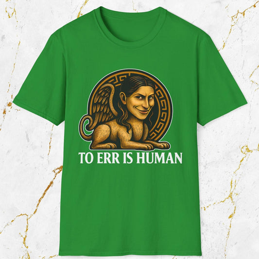 To Err Is Human T-Shirt