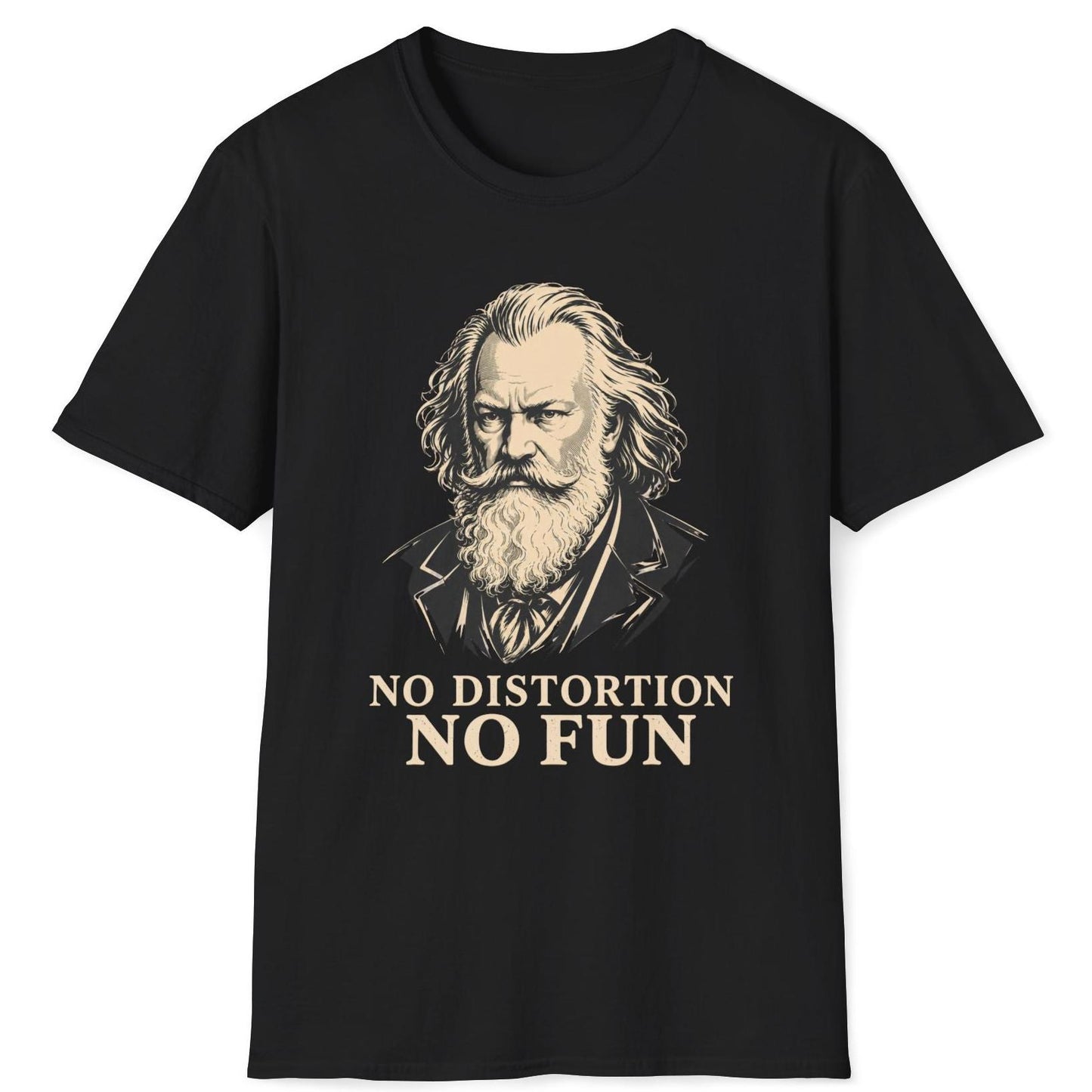No Distortion No Fun (Brahms) T-Shirt