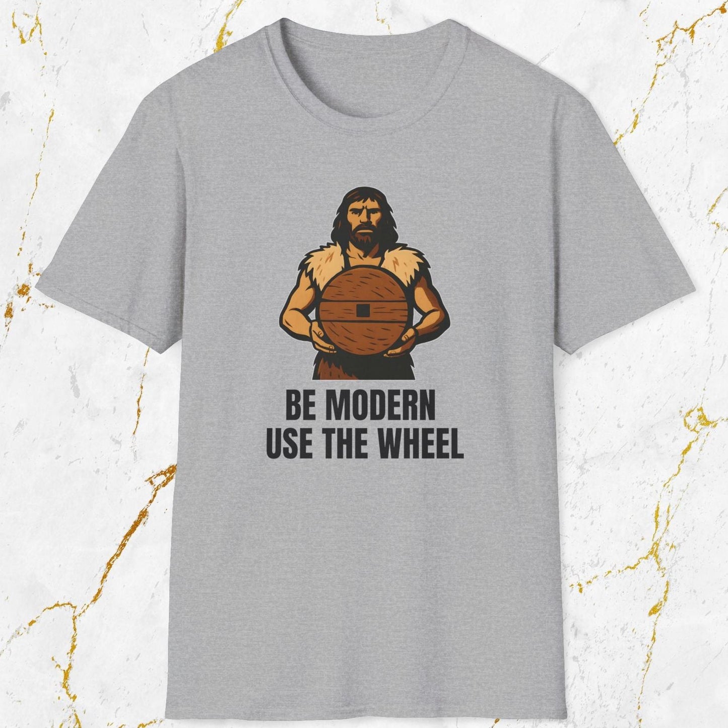 Be Modern Use The Wheel T-Shirt