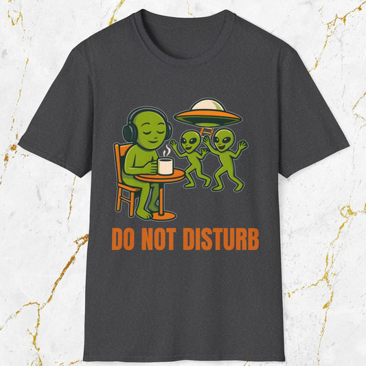 Do Not Disturb (Aliens) T-Shirt