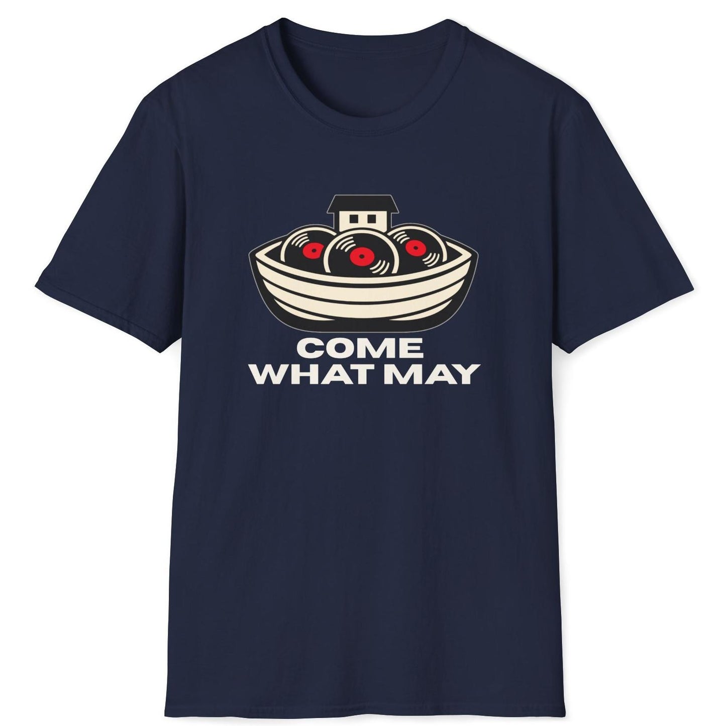 Come What May T-Shirt