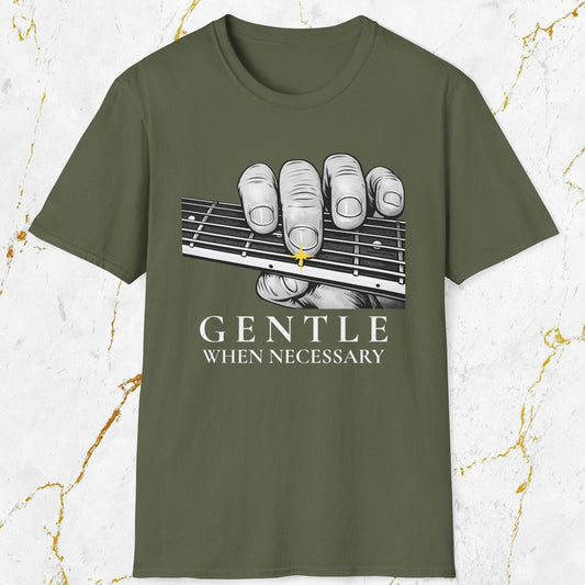 Gentle When Necessary T-Shirt
