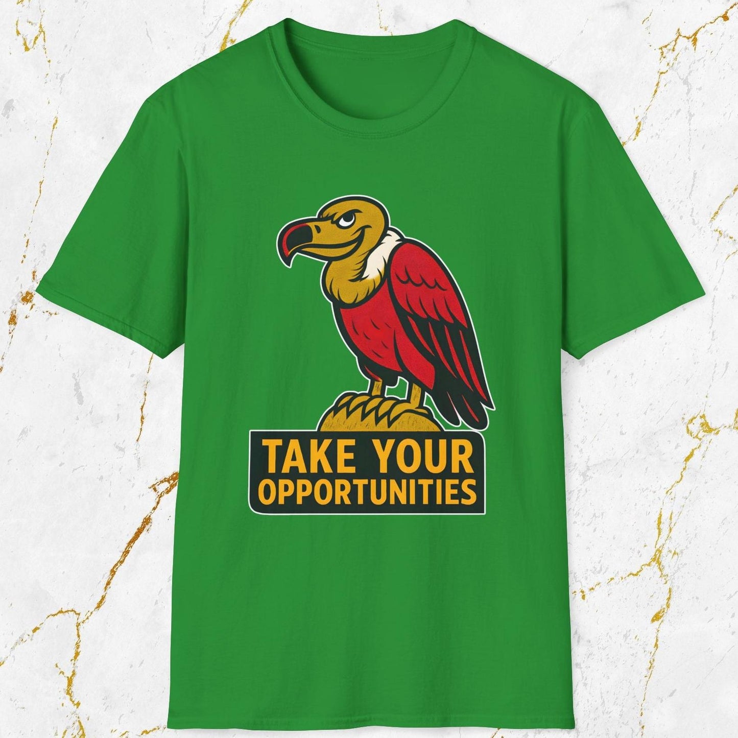Take Your Opportunities T-Shirt
