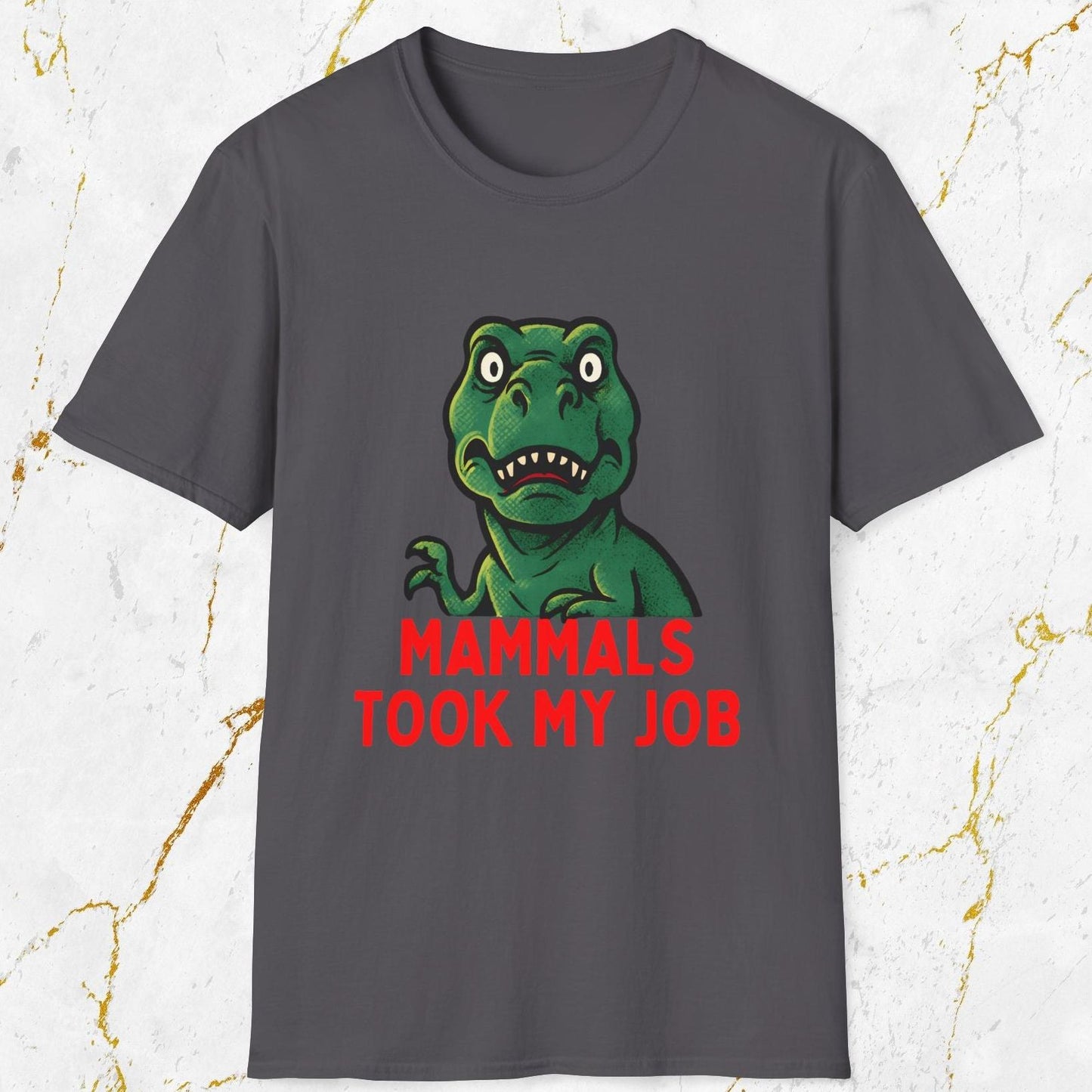 Mammals Took My Job T-Shirt