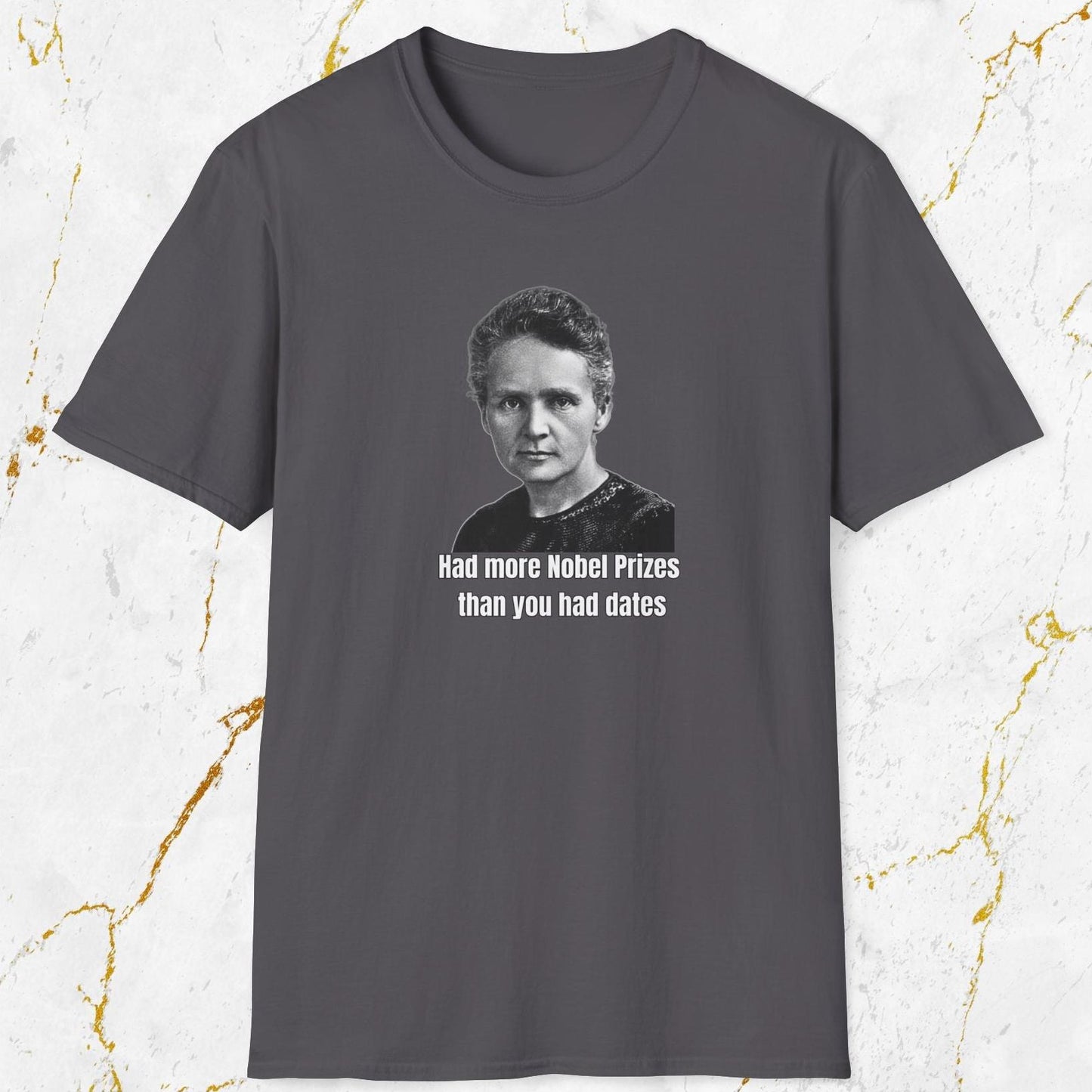 Had More Nobel Prizes T-Shirt