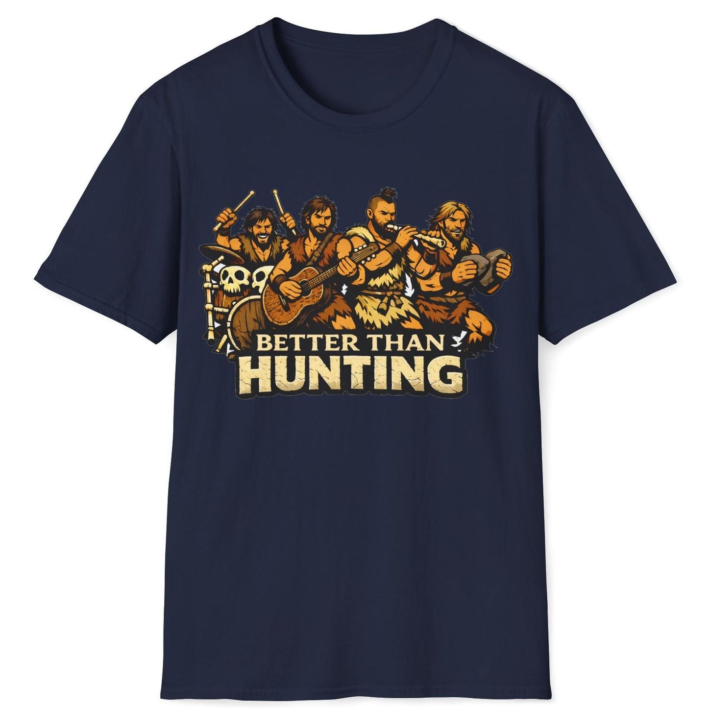 Better than Hunting T-Shirt