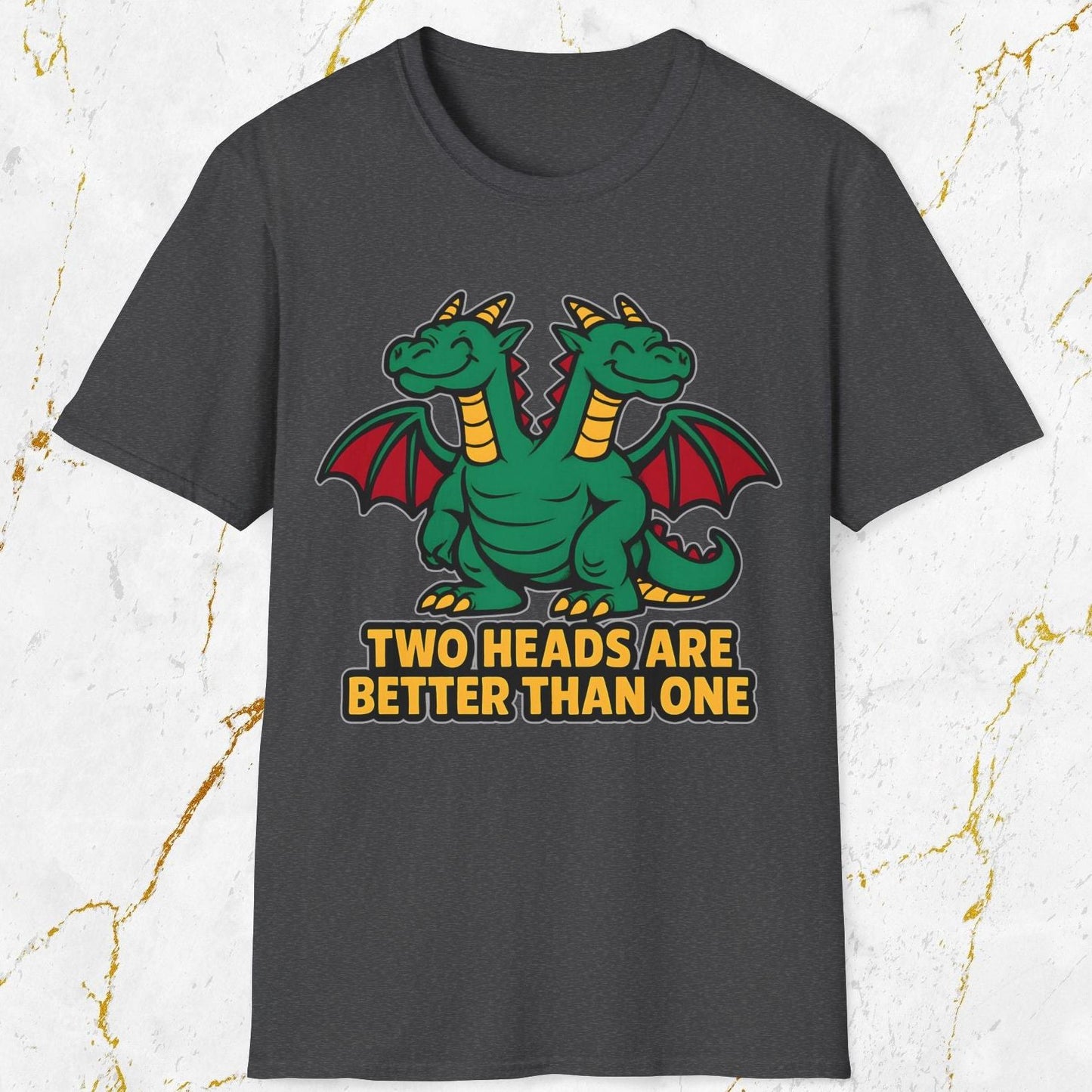 Two Heads Better Than One T-Shirt