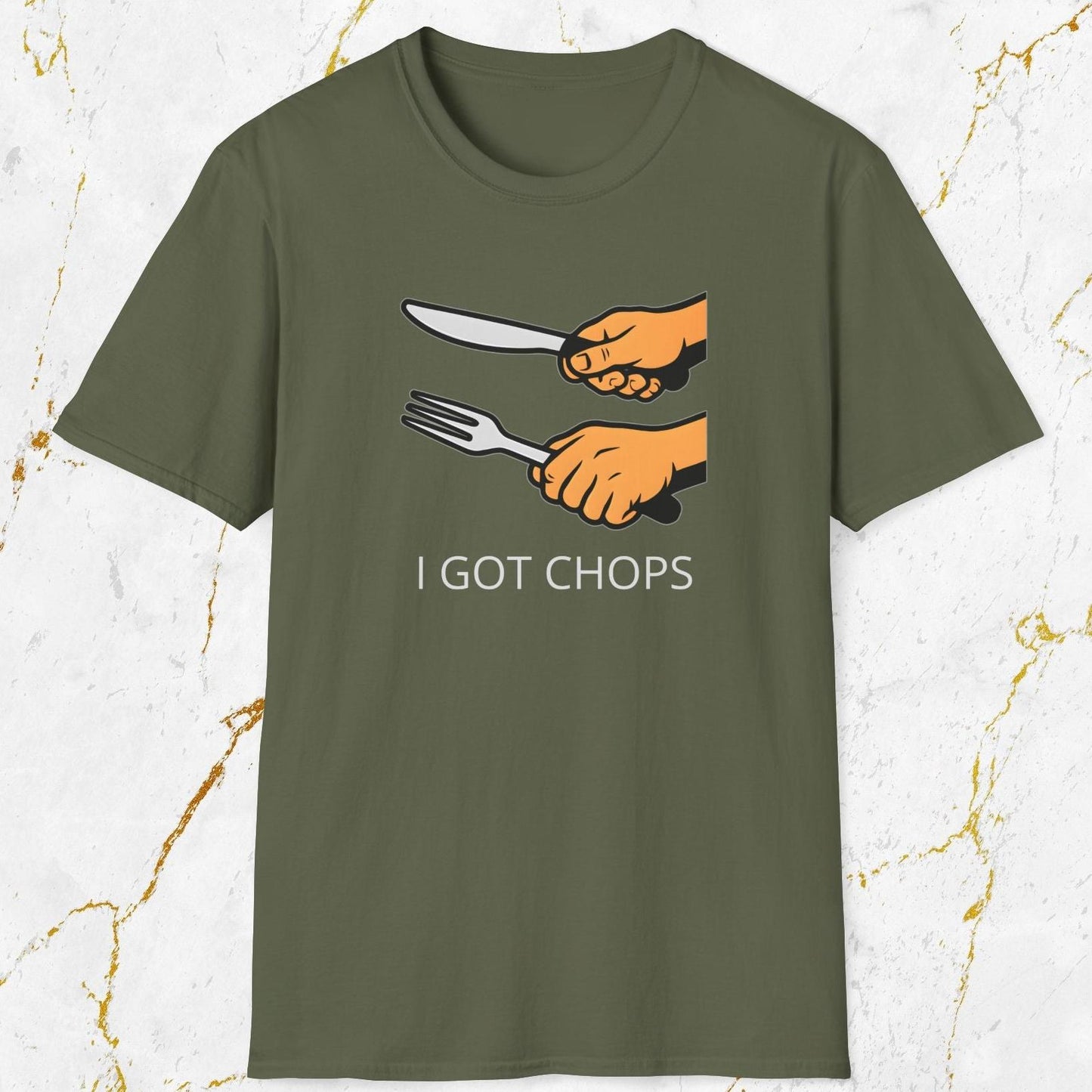 I Got Chops T-Shirt