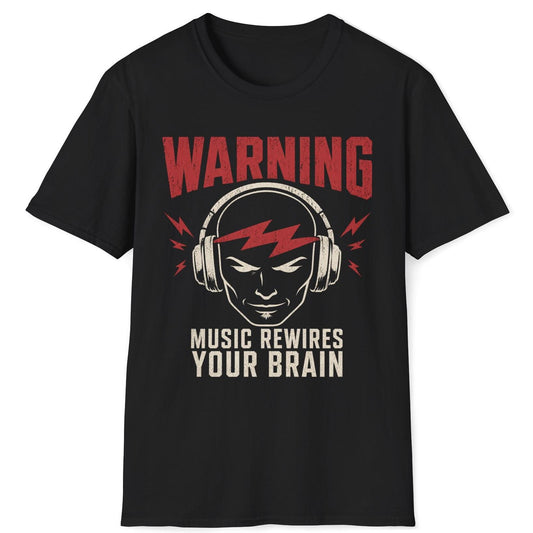 Music Rewires Your Brain T-Shirt