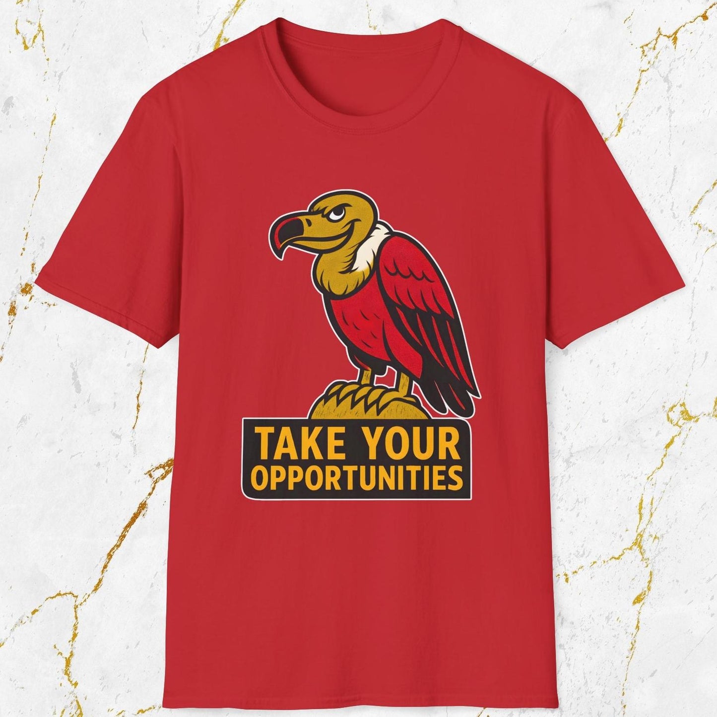 Take Your Opportunities T-Shirt