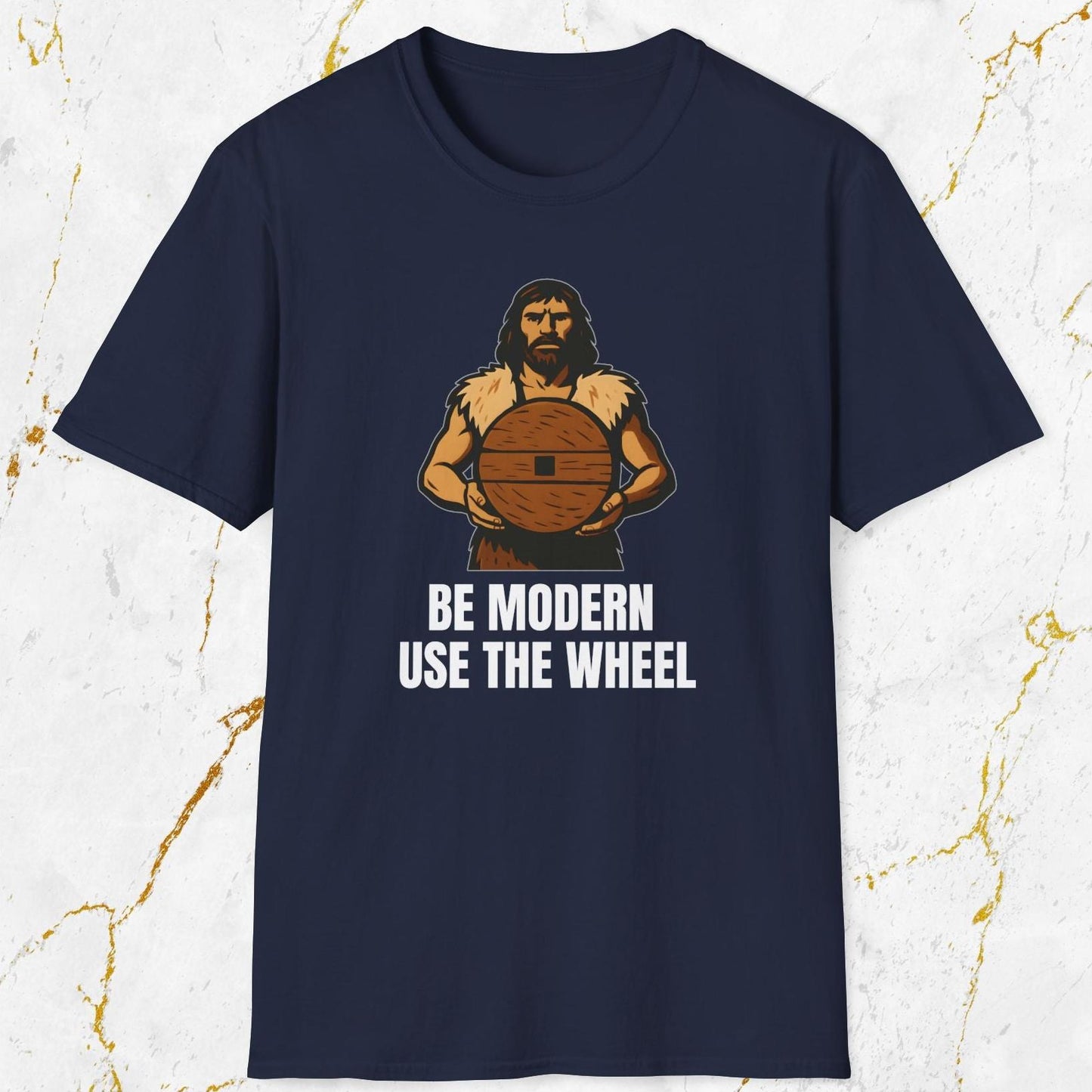 Be Modern Use The Wheel T-Shirt