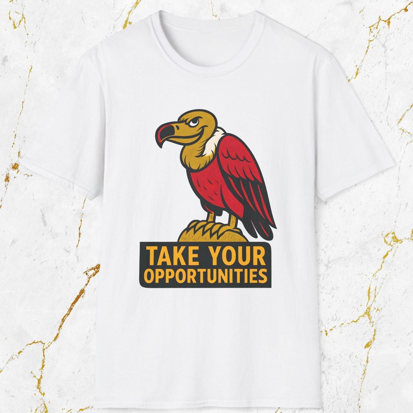 Take Your Opportunities T-Shirt