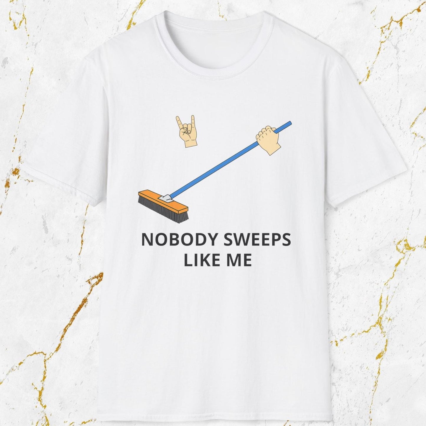 Nobody Sweeps Like Me T-Shirt