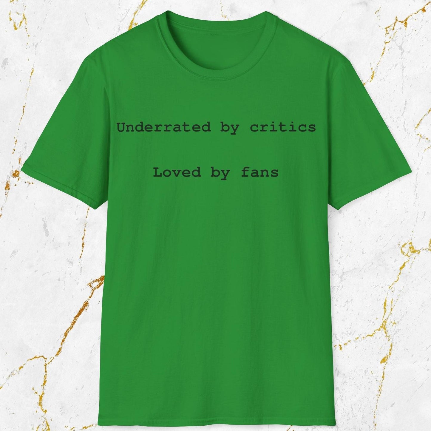 Underrated and Loved T-Shirt