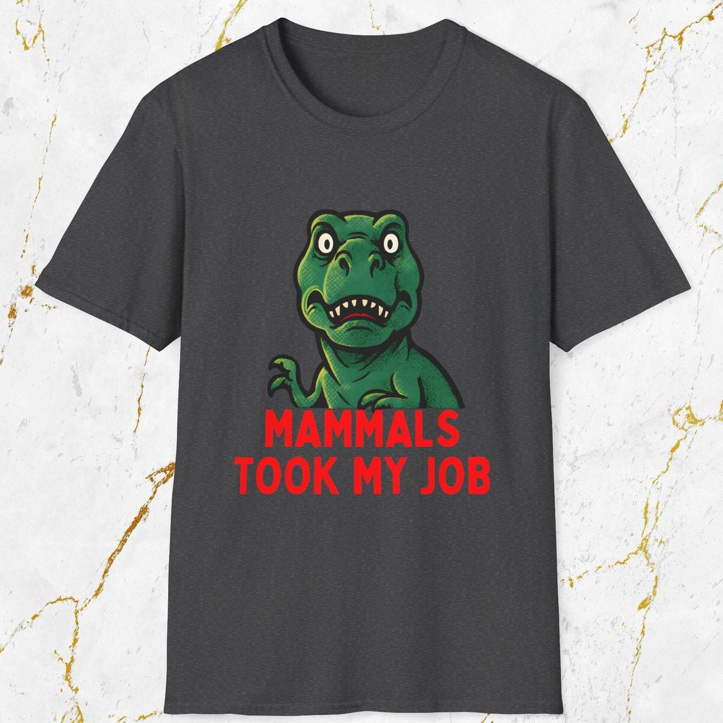 Mammals Took My Job T-Shirt
