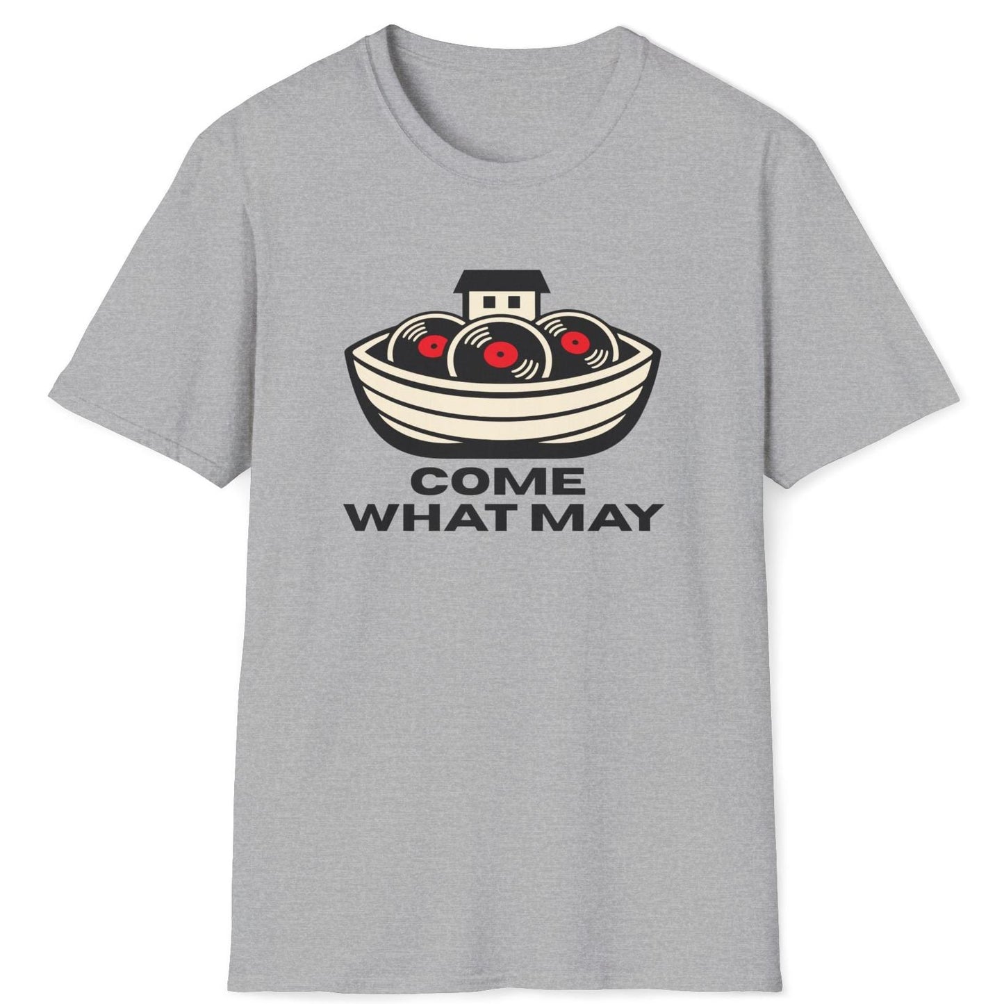 Come What May T-Shirt