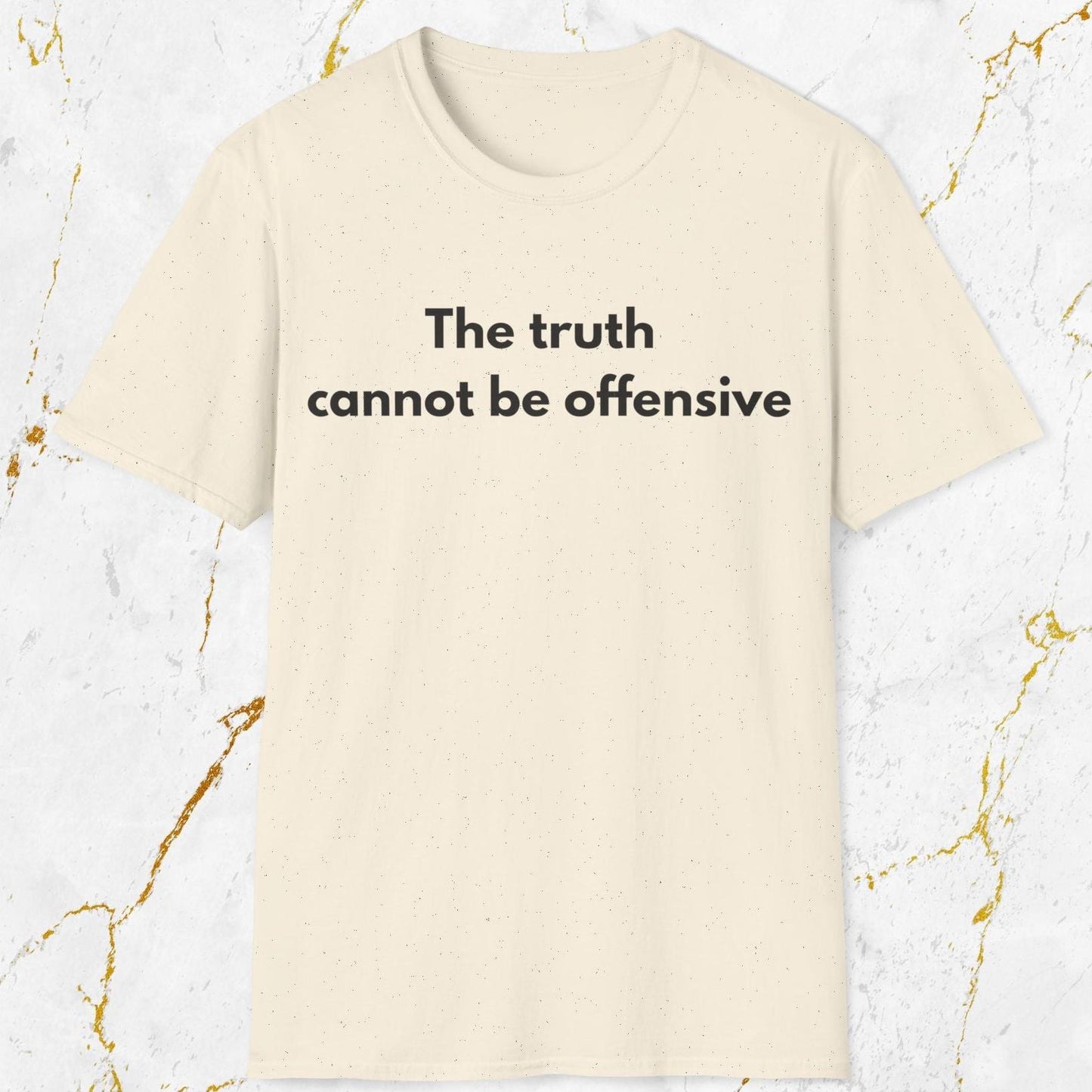 The Truth Cannot Be Offensive T-Shirt