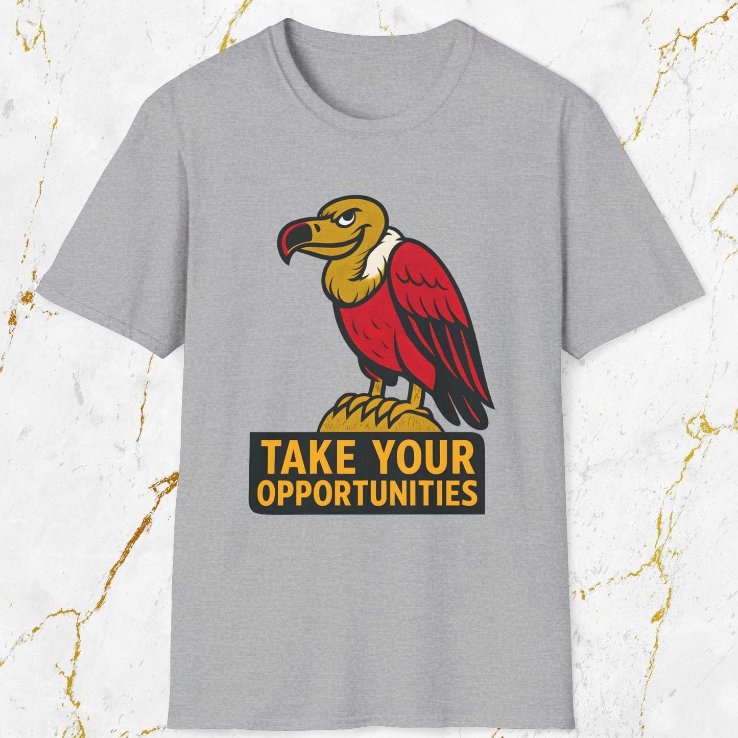 Take Your Opportunities T-Shirt