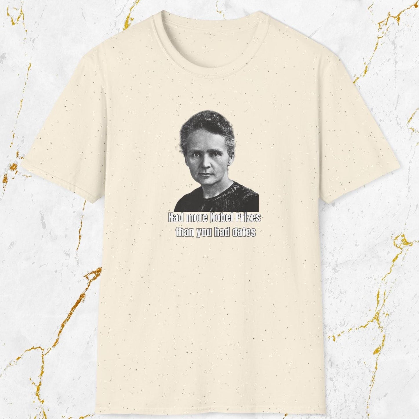 Had More Nobel Prizes T-Shirt