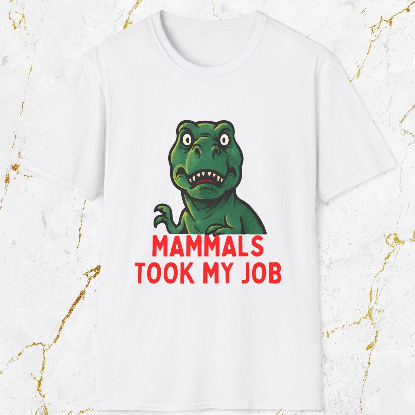 Mammals Took My Job T-Shirt