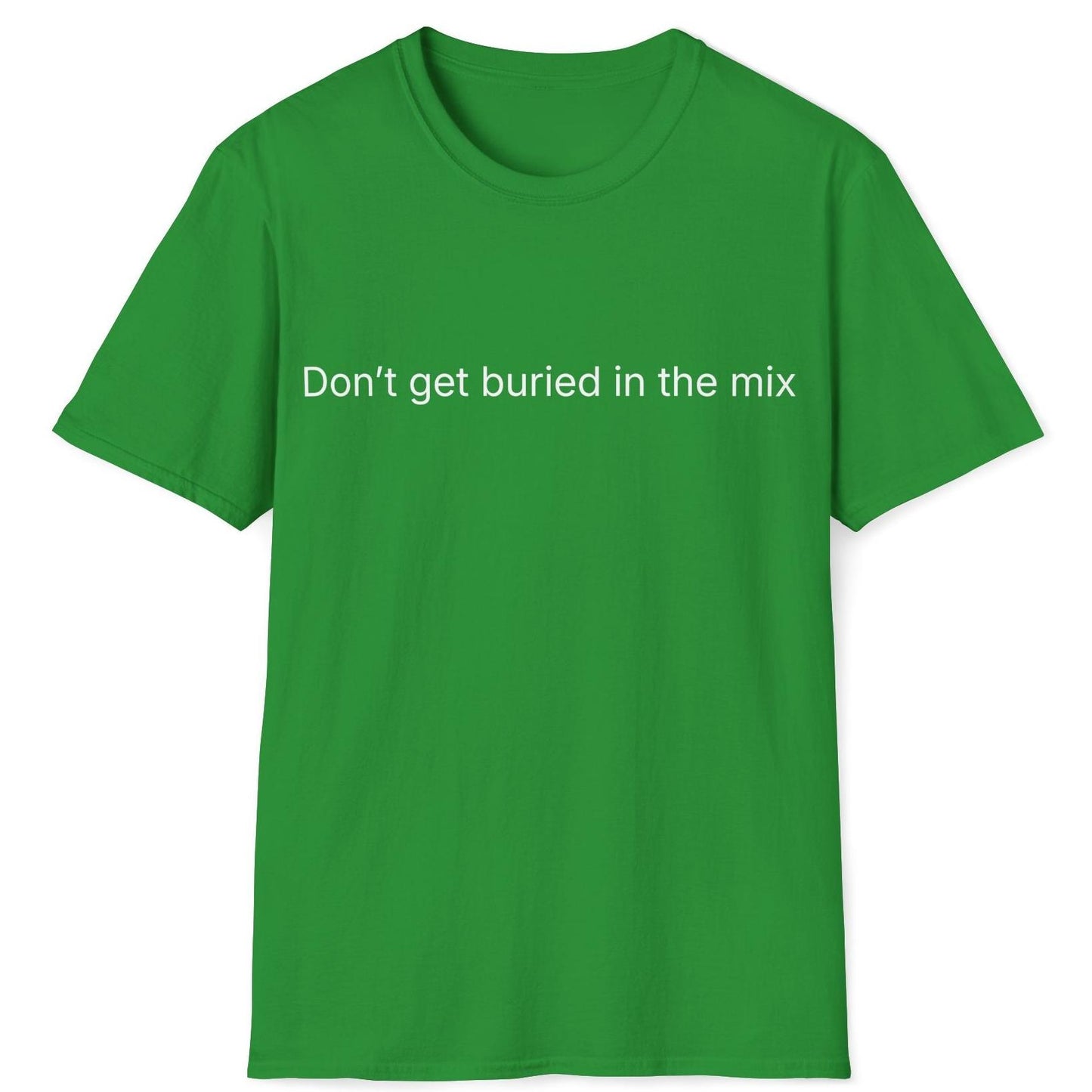 Buried in the Mix T-Shirt