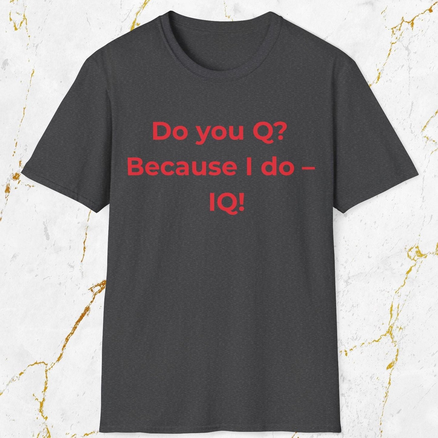 Do you Q? T-Shirt