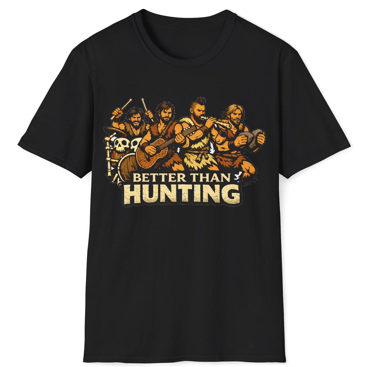 Better than Hunting T-Shirt