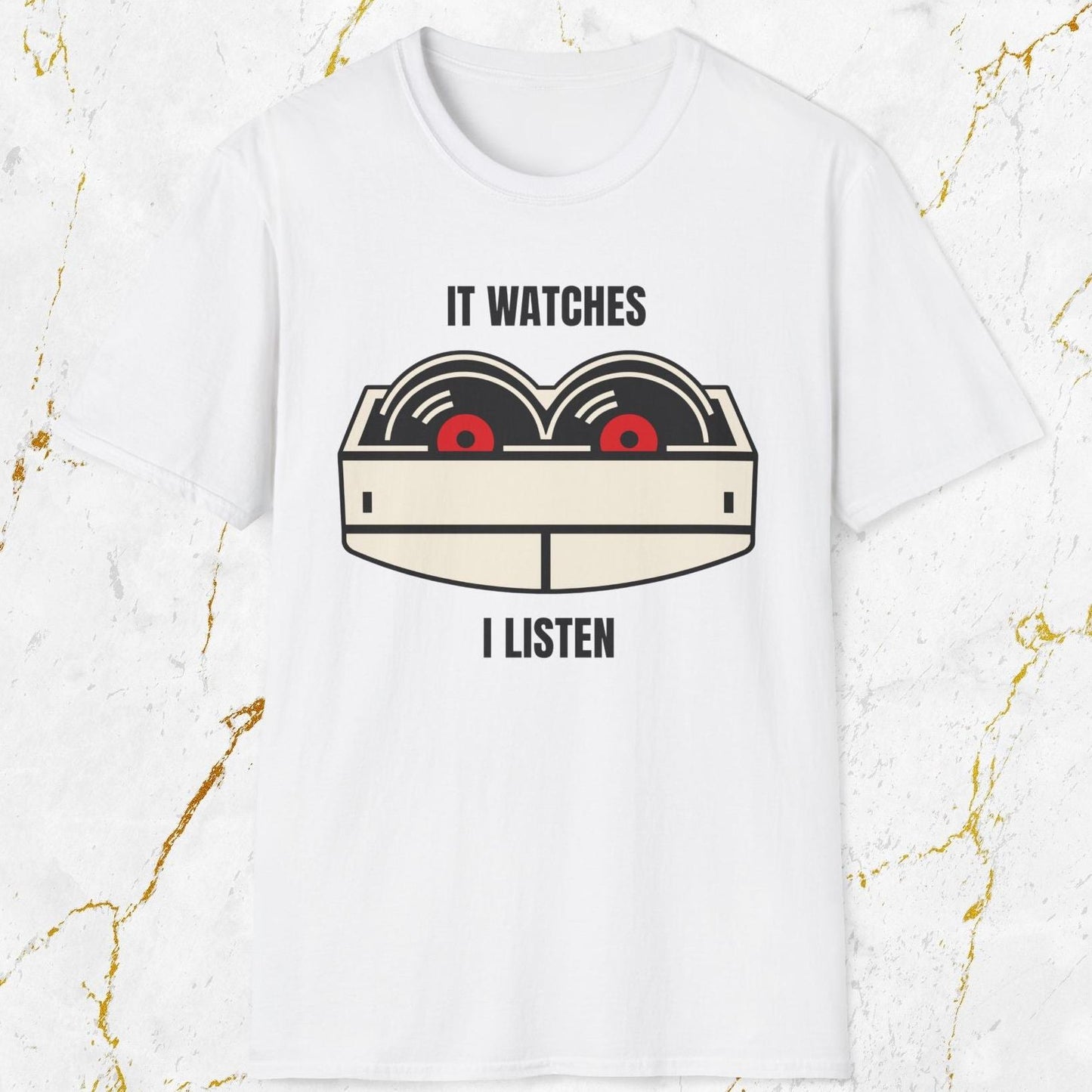 It Watches I Listen T-Shirt