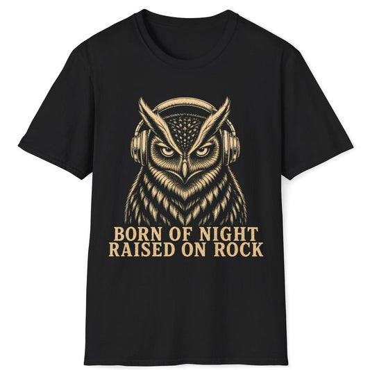 Born of Night Raised on Rock T-Shirt