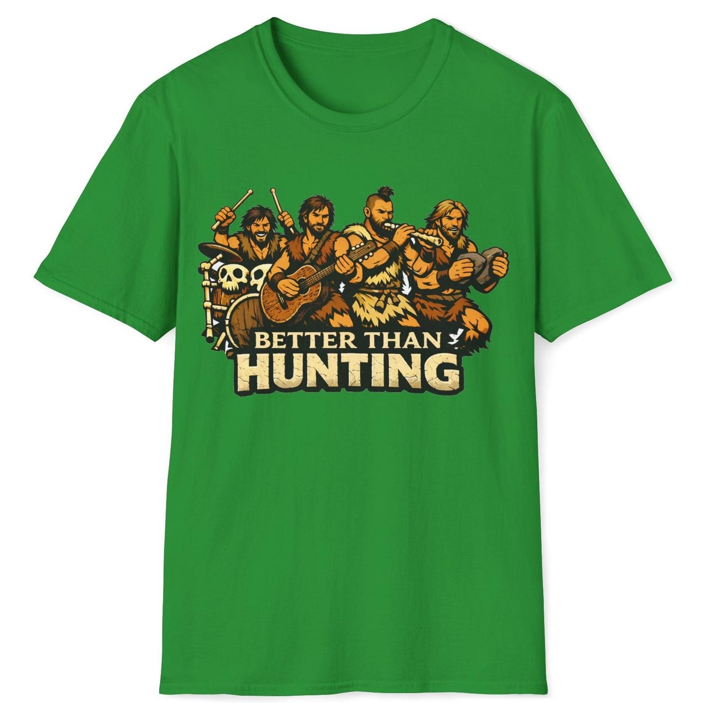 Better than Hunting T-Shirt