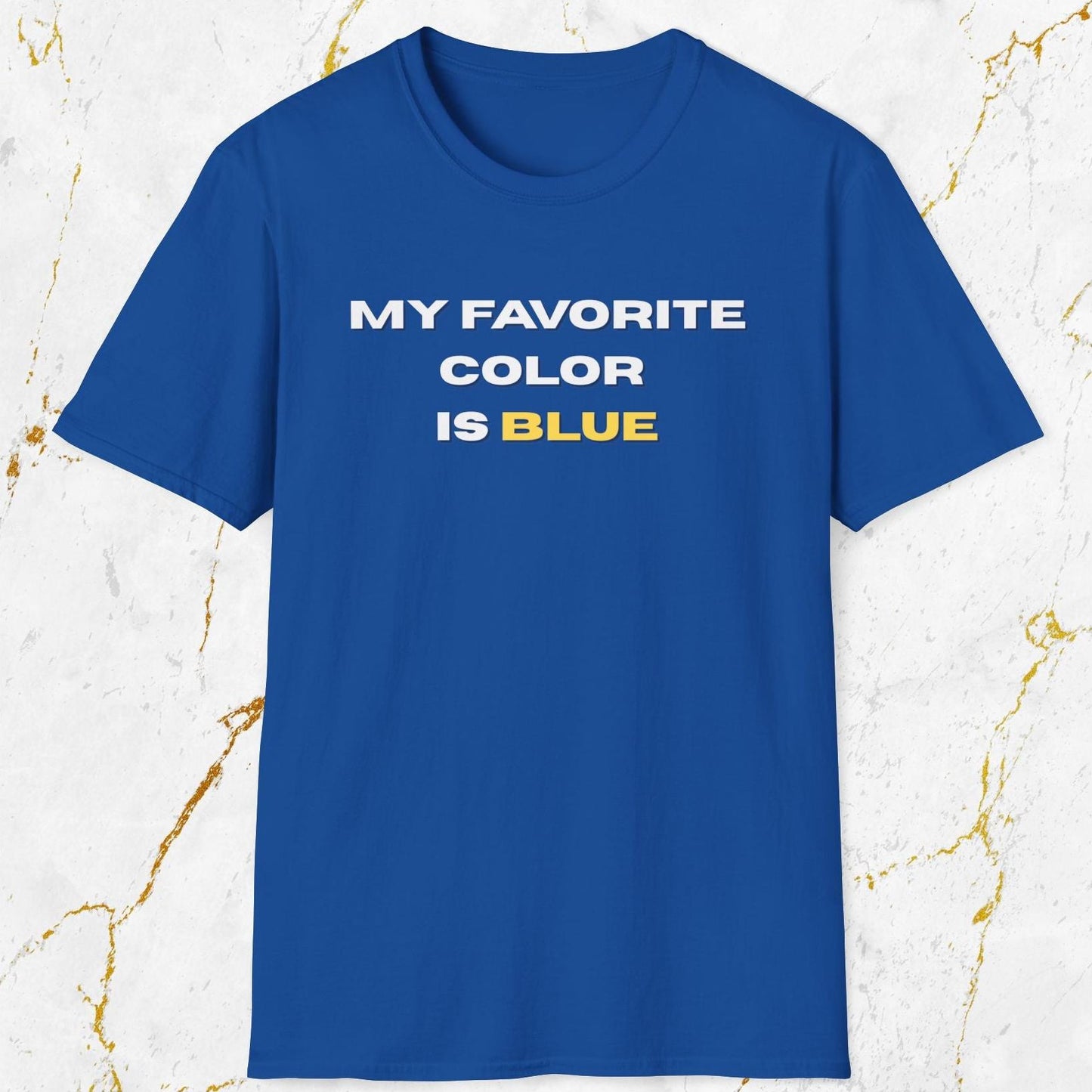 My Favorite Color Is Blue T-Shirt