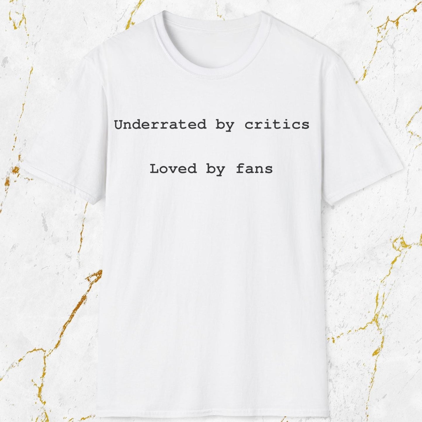 Underrated and Loved T-Shirt