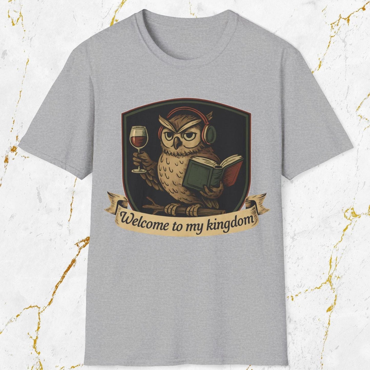 Welcome to My Kingdom T-Shirt