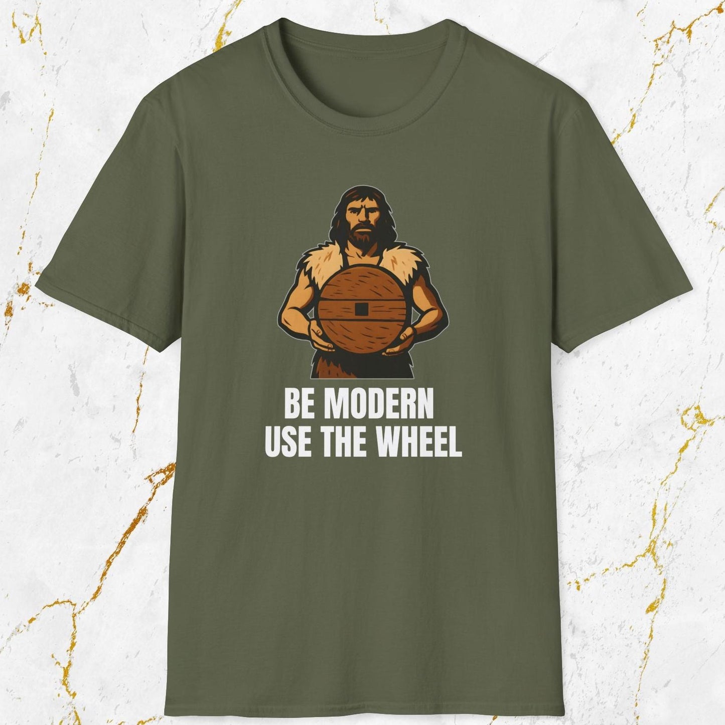 Be Modern Use The Wheel T-Shirt