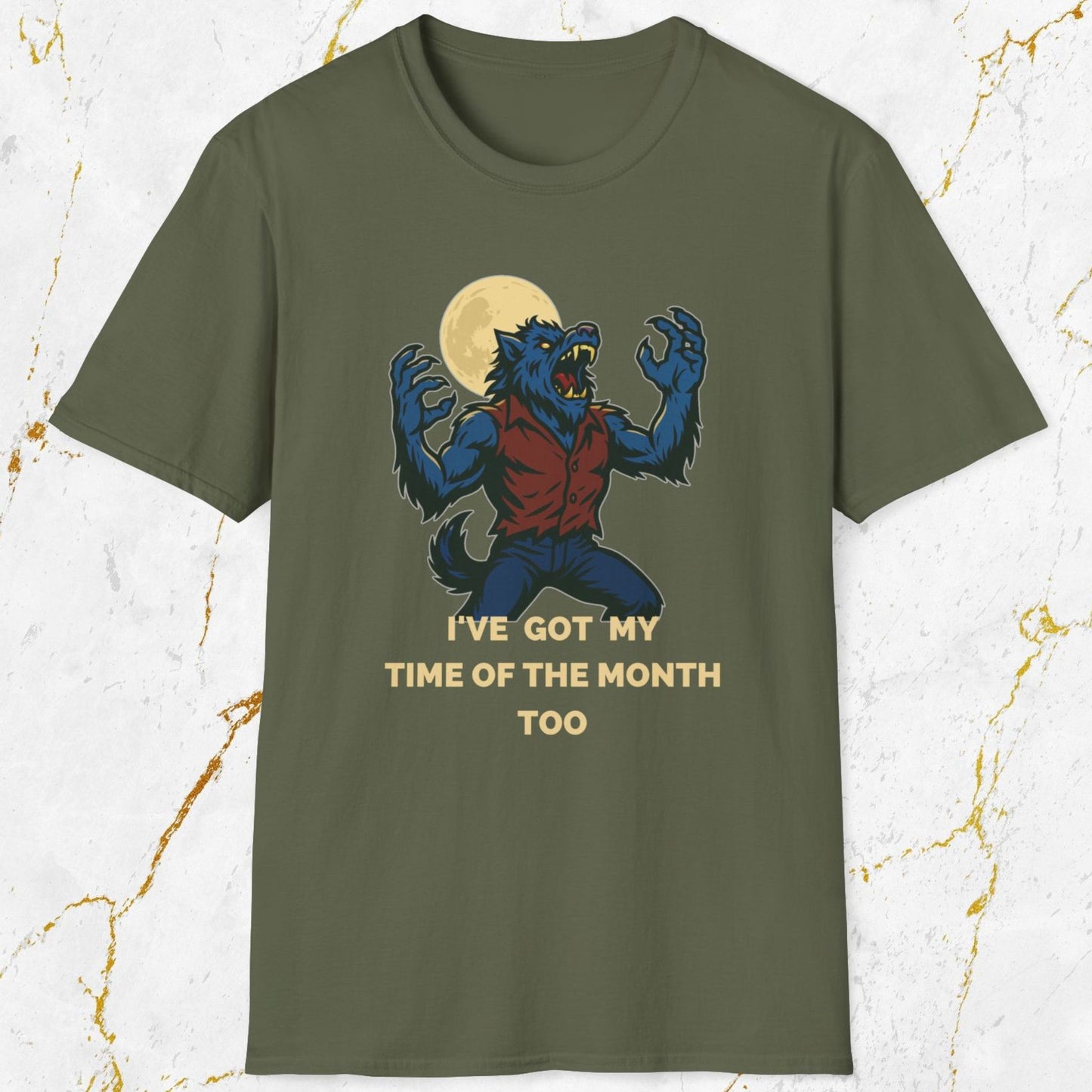 I've Got My Time of The Month Too T-Shirt