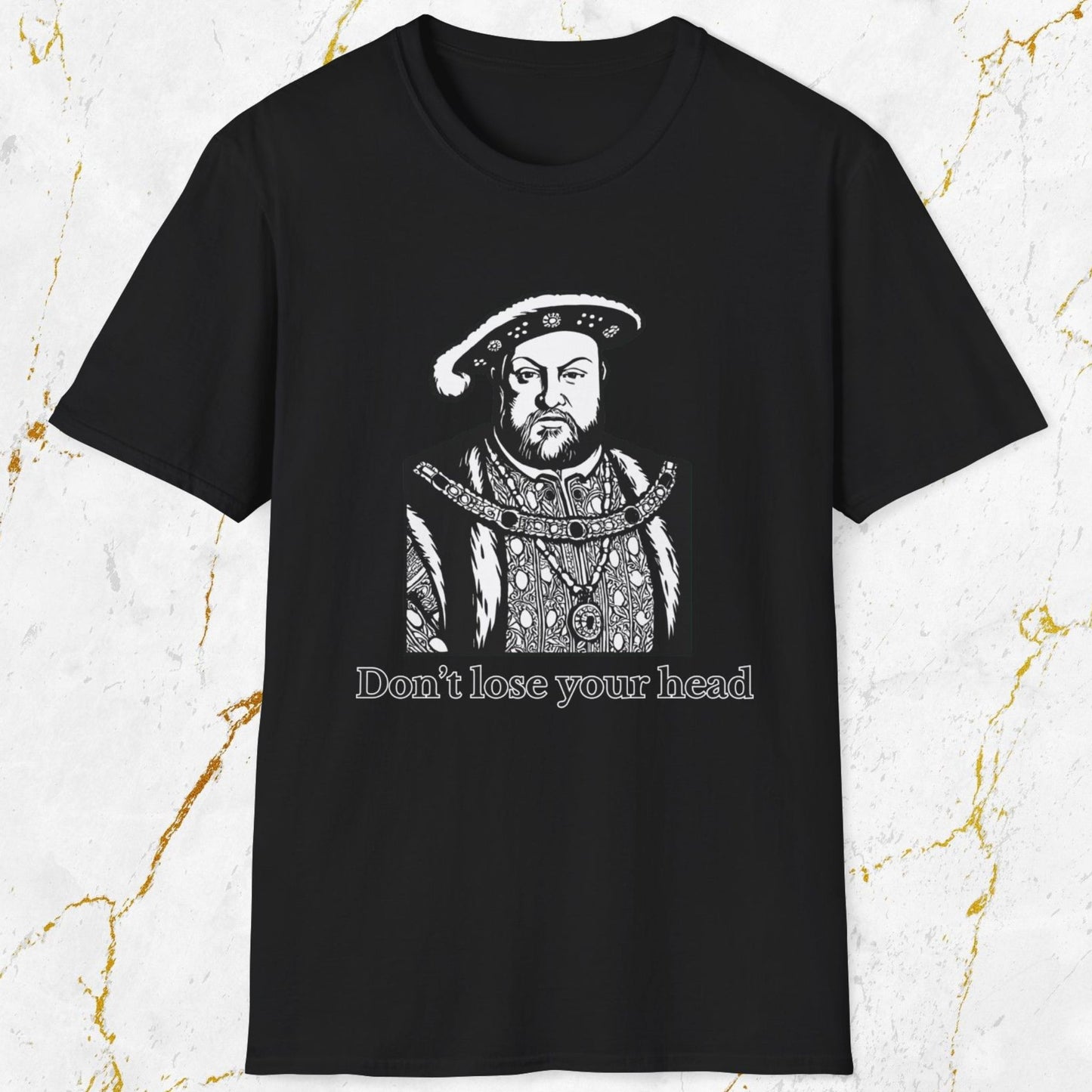 Don't Lose Your Head T-Shirt